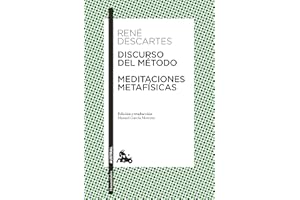 Discurso del Método y Meditaciones metafísicas / Discourse on the Method & Meditations on First Philosophy (Humanidades: Austral) (Spanish Edition)