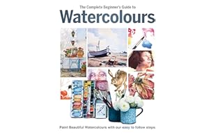The Complete Beginner's Guide to Watercolours