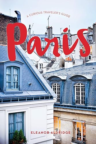 Download A Curious Traveler's Guide Paris PDF