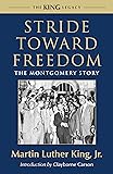 Stride Toward Freedom: The Montgomery Story (King Legacy)