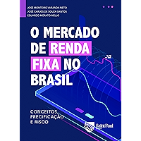 O mercado de renda fixa no Brasil: conceitos, (Portuguese Edition) book cover O mercado de renda fixa no Brasil: conceitos, (Portuguese Edition) book cover