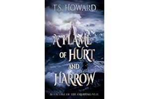 A Flame of Hurt and Harrow: (Previously titled Bloodlet) (The Growing Veil Book 1)