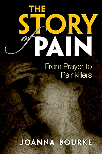 Download The Story of Pain: From Prayer to Painkillers (English Edition) PDF