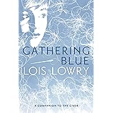 Gathering Blue (Giver Quartet) (Giver Quartet, 2)