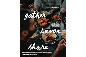 Gather, Savor, Share: Beloved Staff Meals from the Aiāna Kitchen