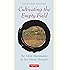Cultivating the Empty Field: The Silent Illumination of Zen Master Hongzhi (Tuttle Library Of Enlightenment)