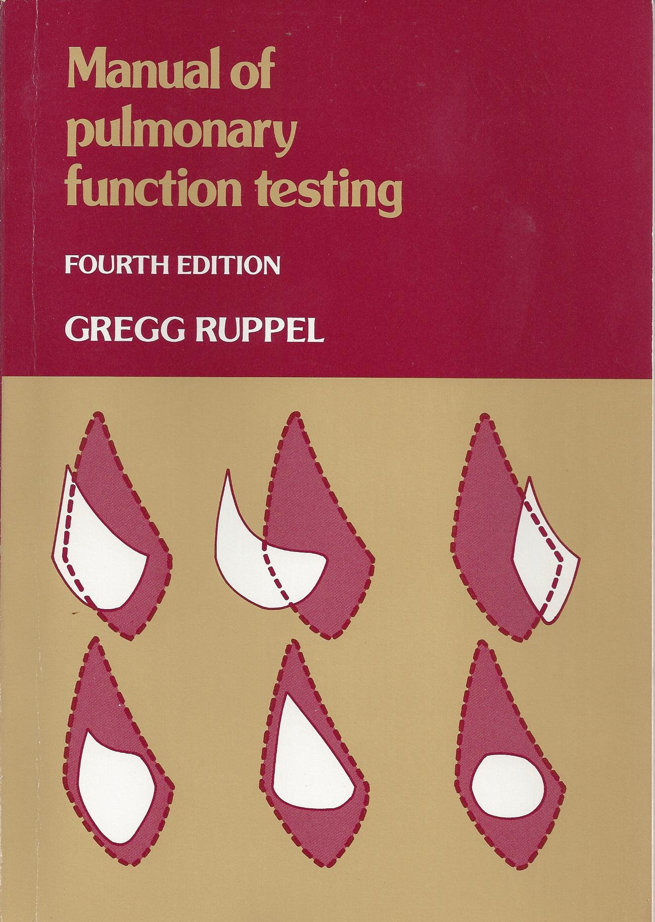 Manual of Pulmonary Function Testing: Gregg Ruppel: 9780801646959: Books -  Amazon.ca