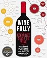 Wine Folly: The Essential Guide to Wine