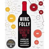Wine Folly: The Essential Guide to Wine