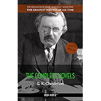 G. K. Chesterton: The Complete Novels (The Greatest Writers of All Time Book 13) book cover