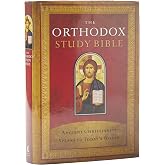 The Orthodox Study Bible, Hardcover: Ancient Christianity Speaks to Today's World