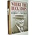 Where the Buck Stops: The Personal and Private Writings of Harry S. Truman