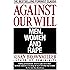 Against Our Will: Men, Women, and Rape