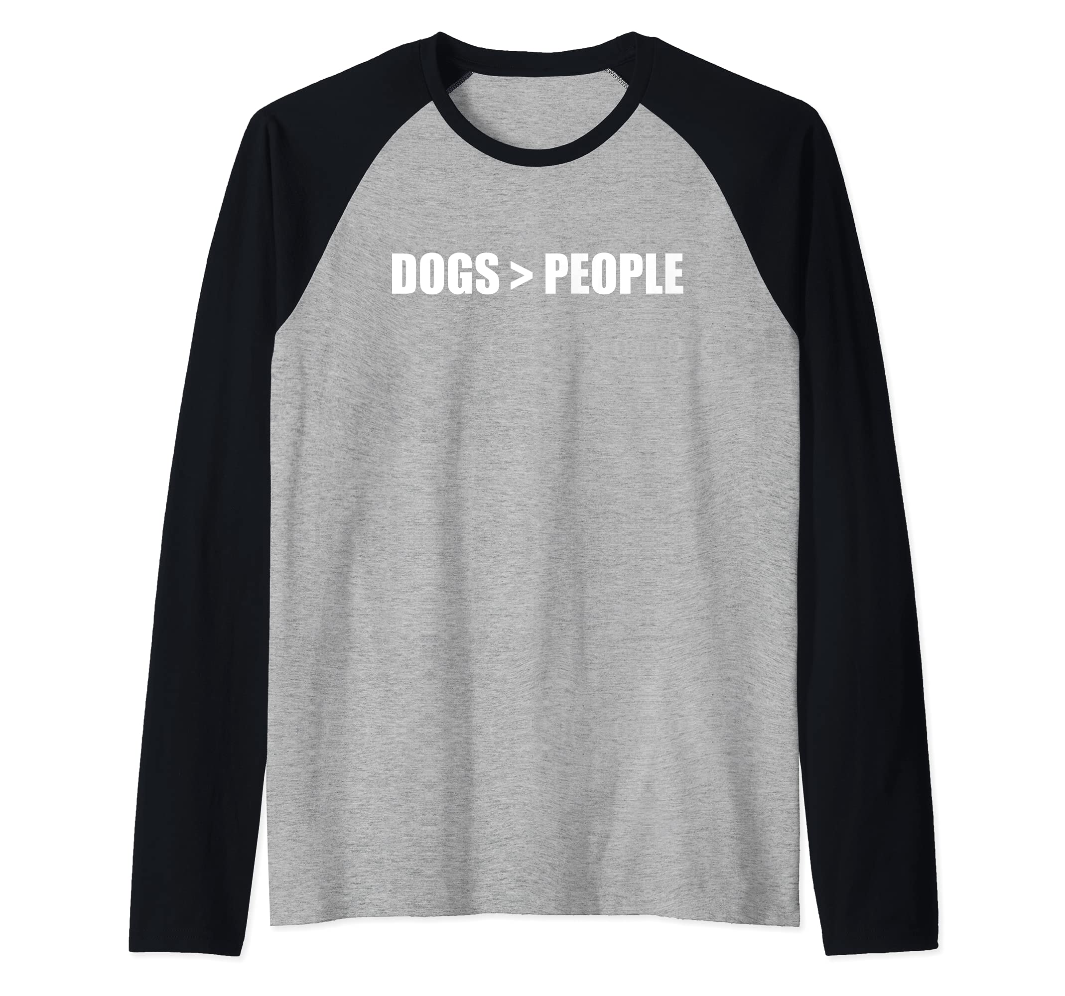 DOGS > PEOPLE Dogs greater than humans Pet Owner Dog Meme Raglan Baseball Tee