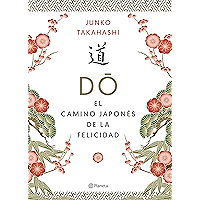Do. El camino japonés de la felicidad (Spanish Edition) book cover Do. El camino japonés de la felicidad (Spanish Edition) book cover