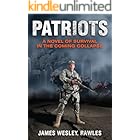Patriots: A Novel of Survival in the Coming Collapse