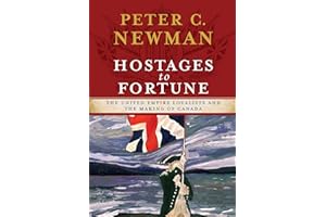 Hostages to Fortune: The United Empire Loyalists and the Making of Canada