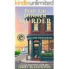 Pop-Up Dinner Murder: A Wickedly Clever Culinary Cozy Mystery (A Perennial Sleuth Mystery Book 5)