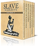Slave Narrative Six Pack 2 - Running a Thousand Miles for Freedom, The Souls of Black Folk, Behind the Scenes, Life of Josiah Henson, Narrative of Sojourner ... (Slave Narrative Six Pack Boxset)