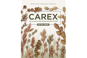 Carex of Illinois and Surrounding States: The Oval Sedges (Distributed for the Illinois Natural History Survey)
