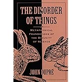 The Disorder of Things: Metaphysical Foundations of the Disunity of Science