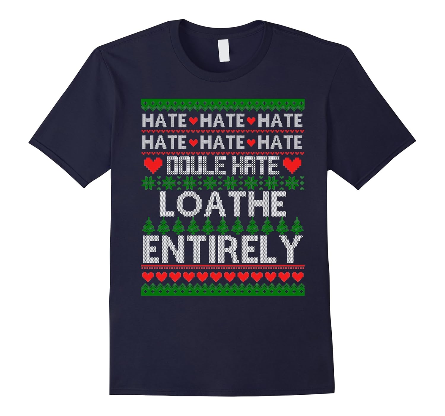 Funny Christmas shirts Much Hate Loathe entirely ugly sweate-ANZ