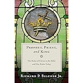 Prophet, Priest, and King: The Roles of Christ in the Bible and Our Roles Today