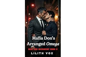Mafia Don’s Arranged Omega: An MM Mafia Romance (Heat and Hierarchy Book 6)