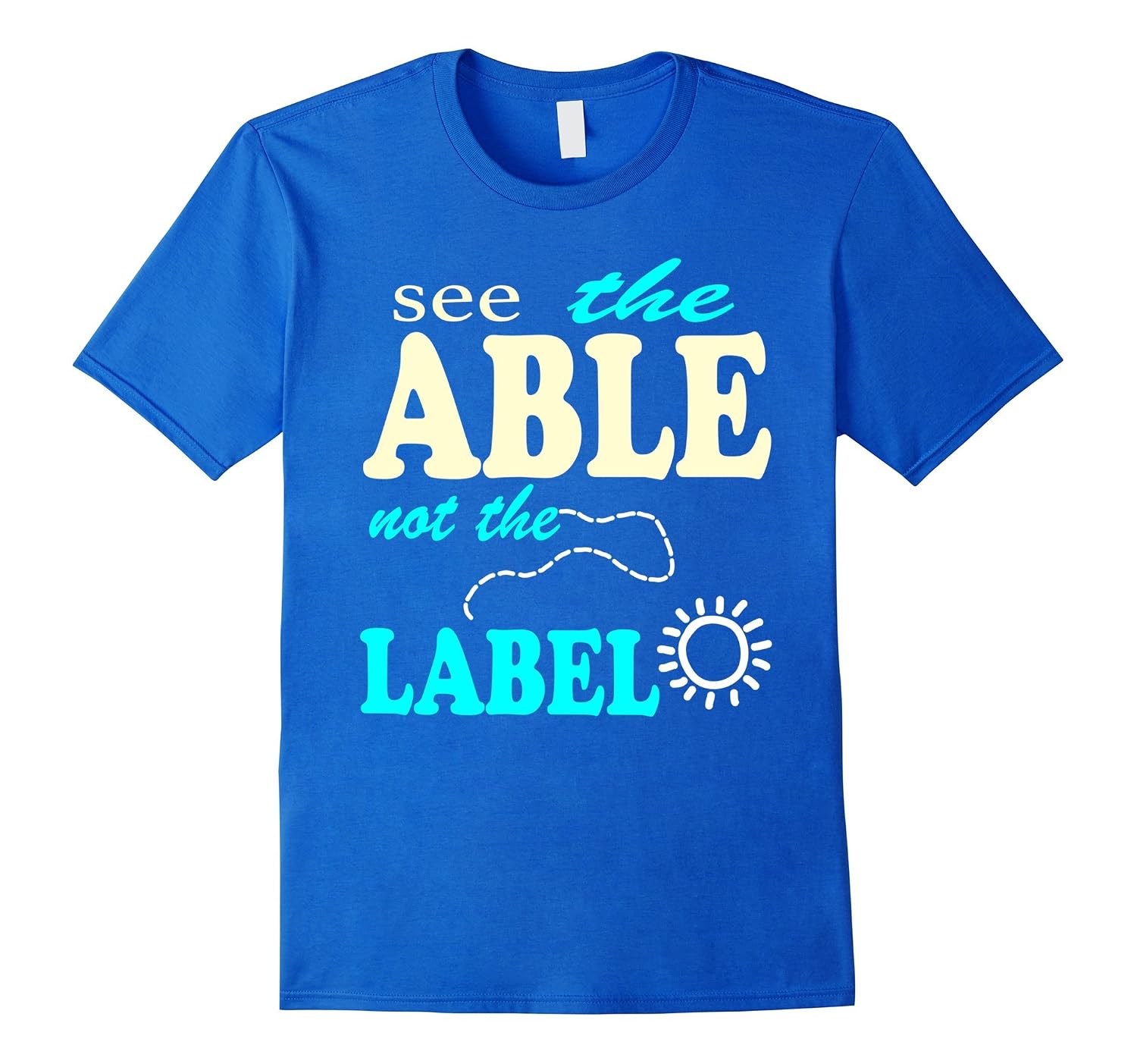 Autism Awareness Month shirt See the ABLE not the Label tee-CD – Canditee