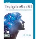 Designing with the Mind in Mind: Simple Guide to Understanding User Interface Design Guidelines