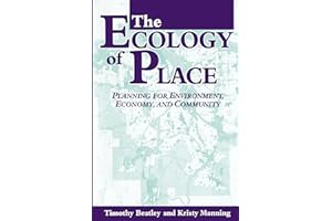 The Ecology of Place: Planning for Environment, Economy, and Community