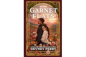 Garnet Flats: A Small Town Second Chance Romance (The Edens)