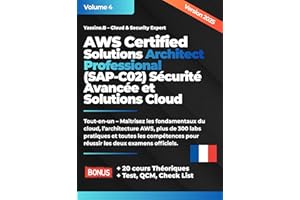 AWS Certified Solutions Architect Professional (SAP-C02) : Guide de Préparation à l'Examen (AWS Cloud Architecture – 3 Volume