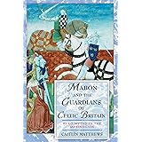 Mabon and the Guardians of Celtic Britain: Hero Myths in the Mabinogion