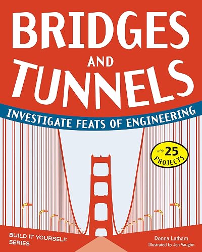 Download Bridges and Tunnels: Investigate Feats of Engineering PDF