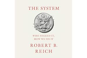 The System: Who Rigged It, How We Fix It