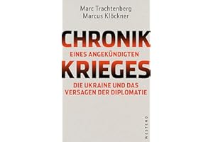Chronik eines angekündigten Krieges: Die Ukraine und das Versagen der Diplomatie (German Edition)