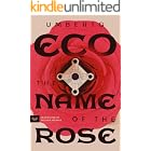 The Name of the Rose: The Beloved Internationally Bestselling Medieval Historical Mystery Featuring Never-Before-Seen Sketches from the Author