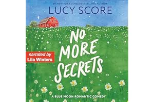 No More Secrets: A Small Town Love Story (Blue Moon, Book 1)