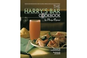 The Harry's Bar Cookbook: Recipes and Reminiscences from the World-Famous Venice Bar and Restaurant