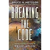 Breaking the Code Revised Edition: Understanding the Book of Revelation