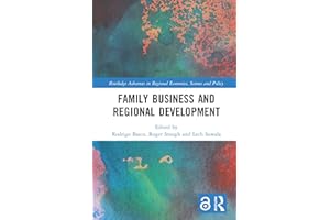 Family Business and Regional Development (Routledge Advances in Regional Economics, Science and Policy)
