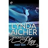 Wicked Play (Part 10 of 10)