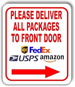 Please Deliver All Packages to Front Door Right Arrow Aluminum Composite Outdoor Sign 8.5" x10"