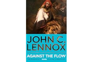 Against the Flow: The Inspiration of Daniel in an Age of Relativism