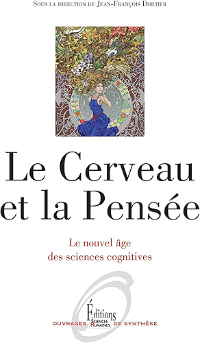 Download Le Cerveau et la pensée (NE): Le nouvel âge des sciences cognitives (Ouvrage de synthèse) PDF