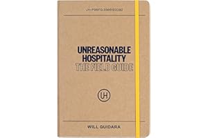 Unreasonable Hospitality: The Field Guide