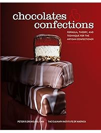 Chocolates and Confections: Formula, Theory, and Technique for the Artisan Confectioner, 2nd Edition