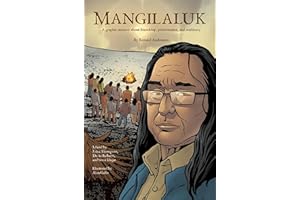 Mangilaluk: A Graphic Memoir about Friendship, Perseverance, and Resiliency