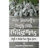 Have Yourself a Thrifty Little Christmas: And a Debt-Free New Year